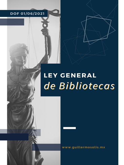 Title details for Ley General de Bibliotecas by Congreso de la Unión - Available